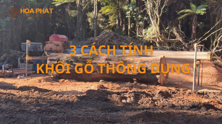3 Cách Tính Khối Gỗ Tròn Thông Dụng